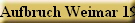 Aufbruch Weimar 1919