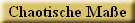 Chaotische Ma�e