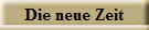 Die neue Zeit