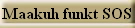 Maakuh funkt SOS