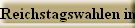 Reichstagswahlen im MTK